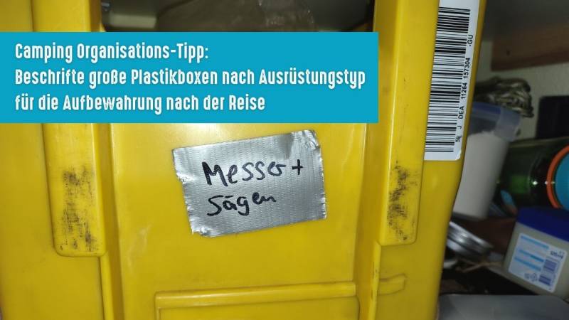 Camping Organisation Boxen nutzen und beschriften nach der reise