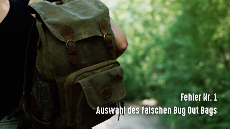 bug out bag fluchtrucksack fehler nr 1