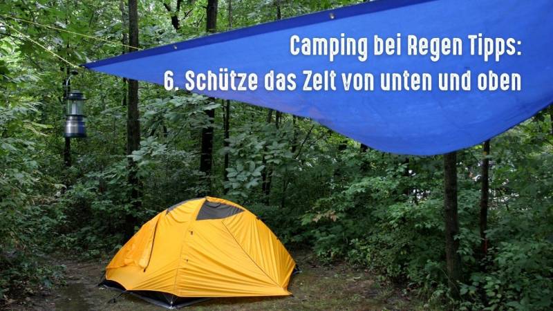 camping bei regen tipp 6