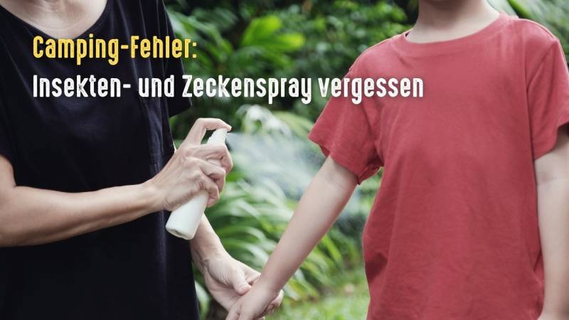 camping fehler insektenspray vergessen