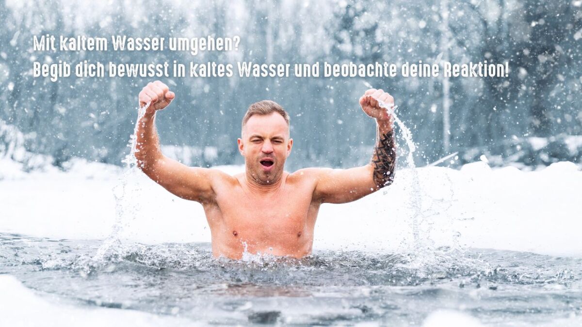 mit kaltem wasser umgehen lernen