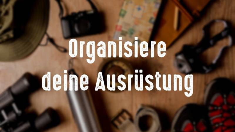 organisiere deine ausruestung campingplatz sauber und organisiert halten