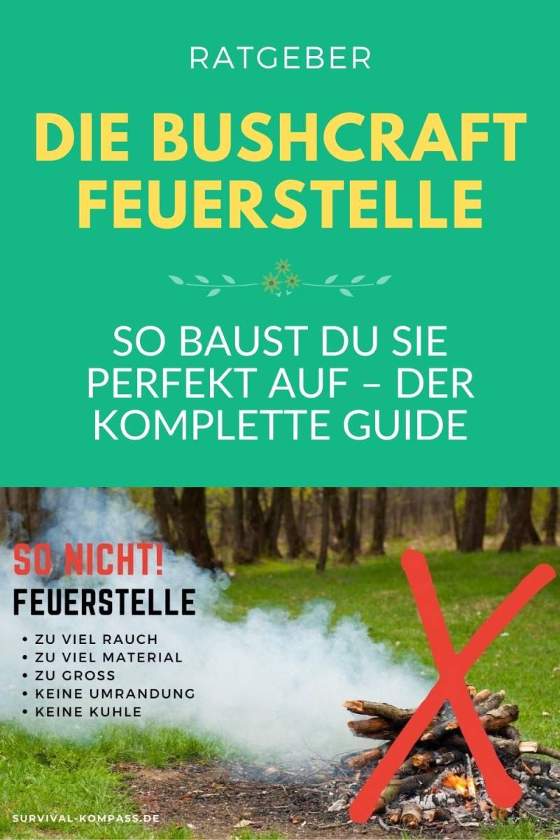 Wie baust du die perfekte Bushcraft Feuerstelle auf?
