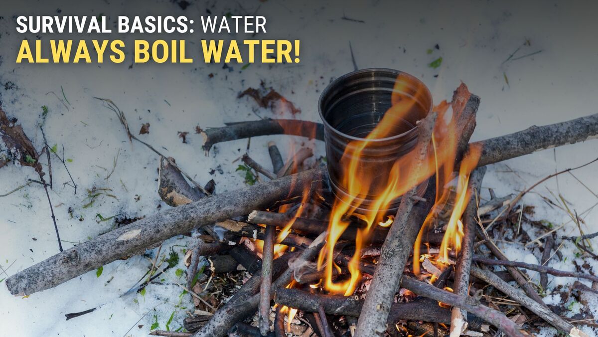 Always Boil Water