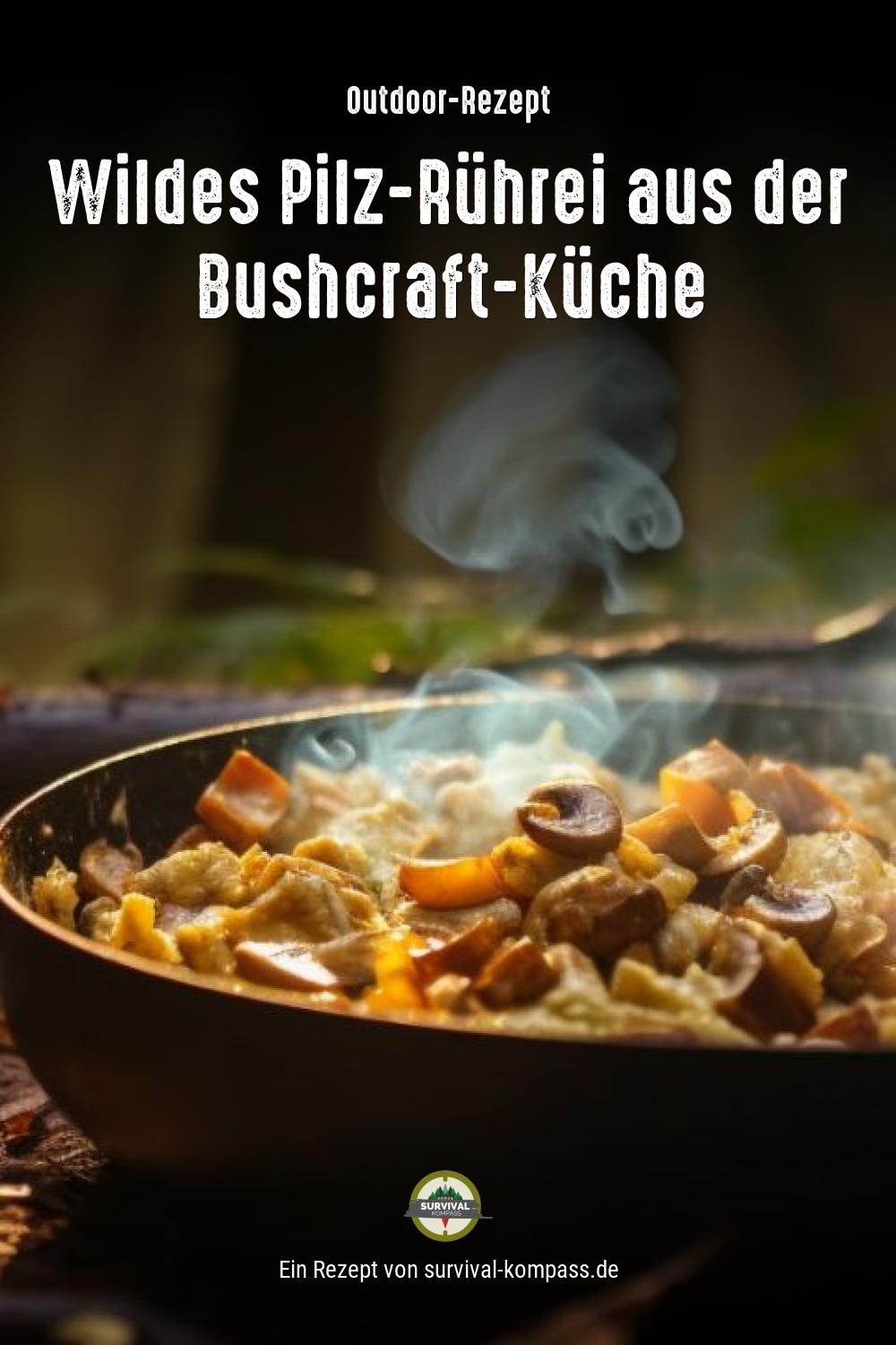 Wildes Pilz-Rührei aus der Bushcraft-Küche